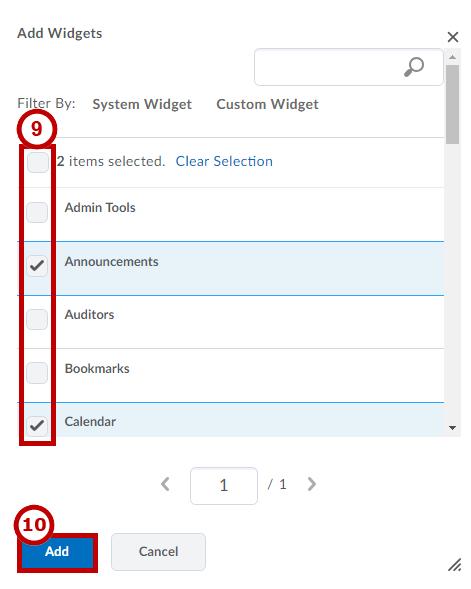 7. Scroll down to Widgets. Widgets are arranged in panels (See Figure 11). 8. To add a widget to a panel, click Add Widgets (See Figure 11). Figure 11 - Panels and Add Widgets 9.
