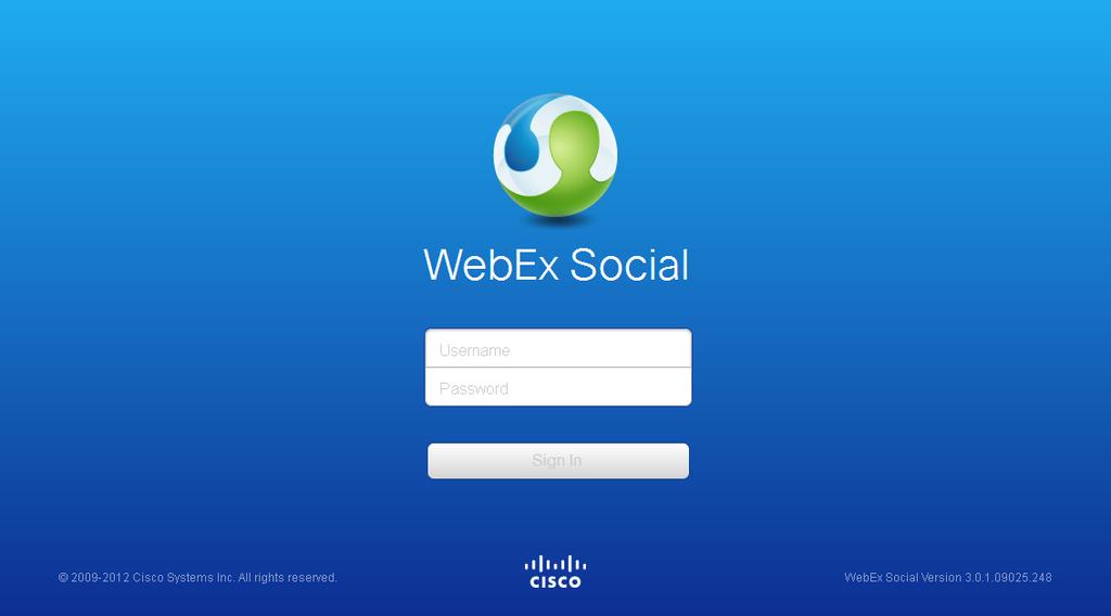 Introduction to Cisco WebEx Social Sign-in Page Before you sign in to Cisco WebEx Social, you see this screen: