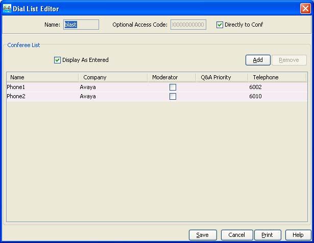 3.6.3. Creating a Dial List From the Dial List Editor window that is displayed below: Enter a descriptive label in the Name field.
