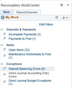 Receivables WorkCenter O My Work Section O Each My Work Link has its own Filter O Business