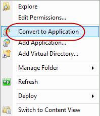 to an application, selecting Convert to Application in the context menu.