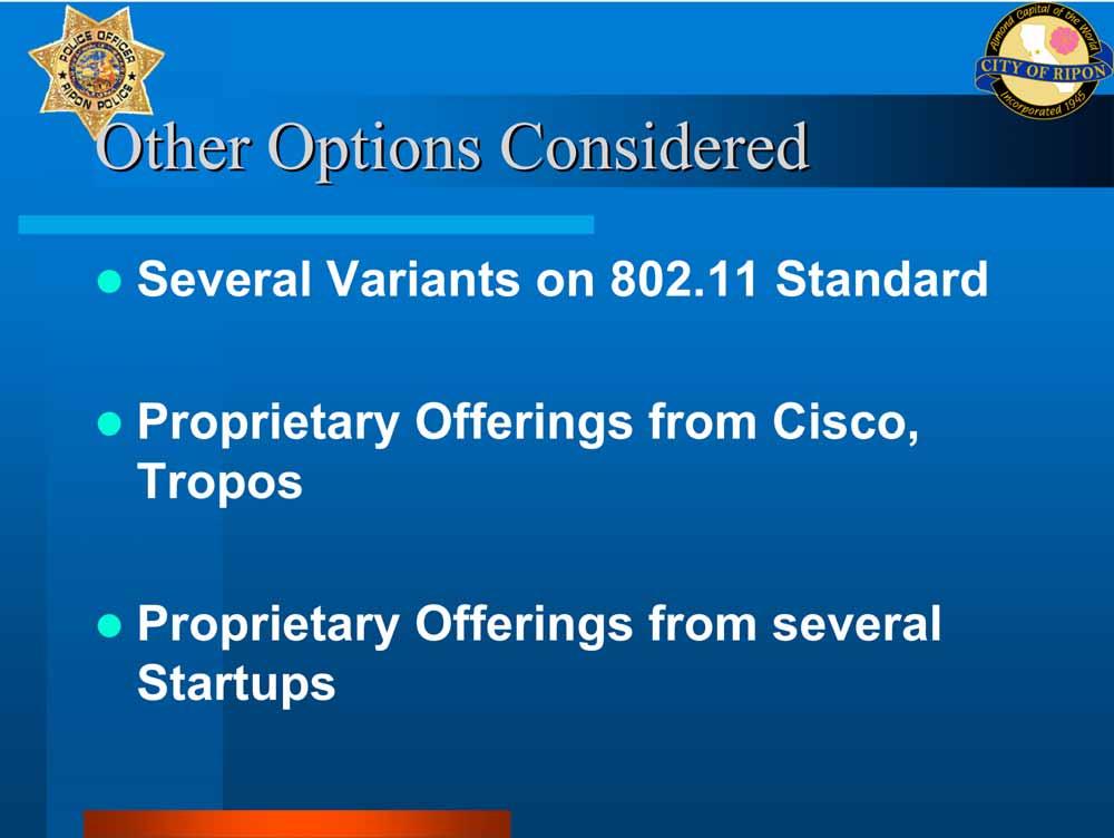 Other Options Considered Several Variants on 802.
