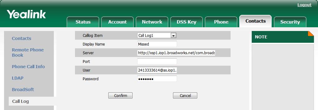 Customizing Your Phone To configure the BroadSoft call log via phone user interface: 1. Press Menu->Features->BroadSoft Settings Menu->CallLog Settings. 2.