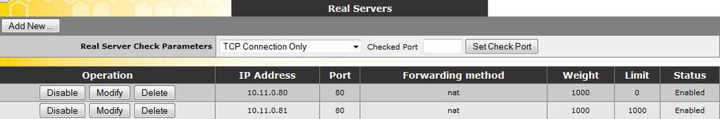 10 Real Servers This section allows you to create a Real Server (RS) and lists the Real Servers that are assigned to the Virtual Service.