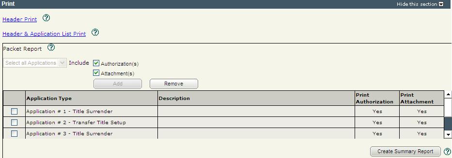 2. Click the check boxes to include the attachments and authorizations if required. 3. Click Add. The system adds the selected items to the list.