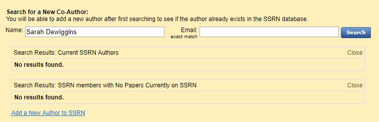 If the author is not found on either list, use the Add a New Author to SSRN link (found at the bottom of the Authors section). 6.