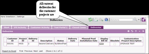10 - DELIVERIES THE BILL OF DELIVERY PORTLET The Bill of Delivery portlet allows the user to view all deliveries made available by IFS for the customer.