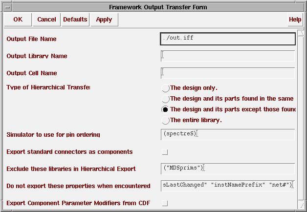 Exporting IFF Schematic Files from DFII Specifying the File Name and Setting Export Options In the Framework Output Transfer Form, specify the file name, enter the library and output cell names and