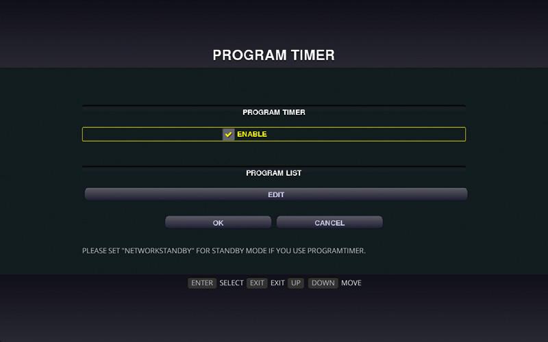 Activating the program timer 1. Focus on [ENABLE] at the top of the [PROGRAM TIMER] screen and press the ENTER button. The check mark is added to the program list. 8.