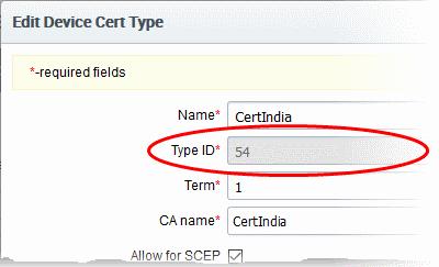 Select the device certificate type and click 'Edit' The 'Type ID' is displayed in the Edit Device Cert Type dialog.