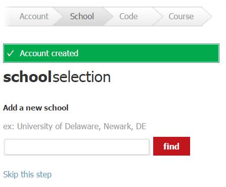 Enter your school name and click Find e. Select your school from the available options, and click Select School f.