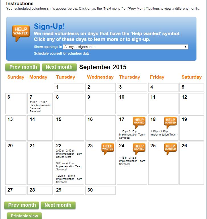 My Schedule Tab This tab is where you will sign up for volunteer activities if your supervisor decides to utilize this feature.