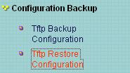 then go to the TFTP restore configuration page to