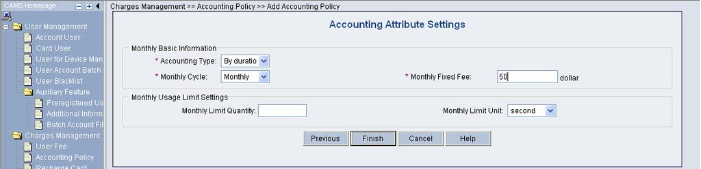 Monthly Fixed Fee to 50 dollars, as shown in Figure 3-6. Figure 3-6 Accounting Attribute Settings Click OK.