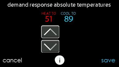 Demand ettings When a demand response is received from the utility company, the heating and cooling set points will be adjusted according to the absolute temperature or offset shown here.