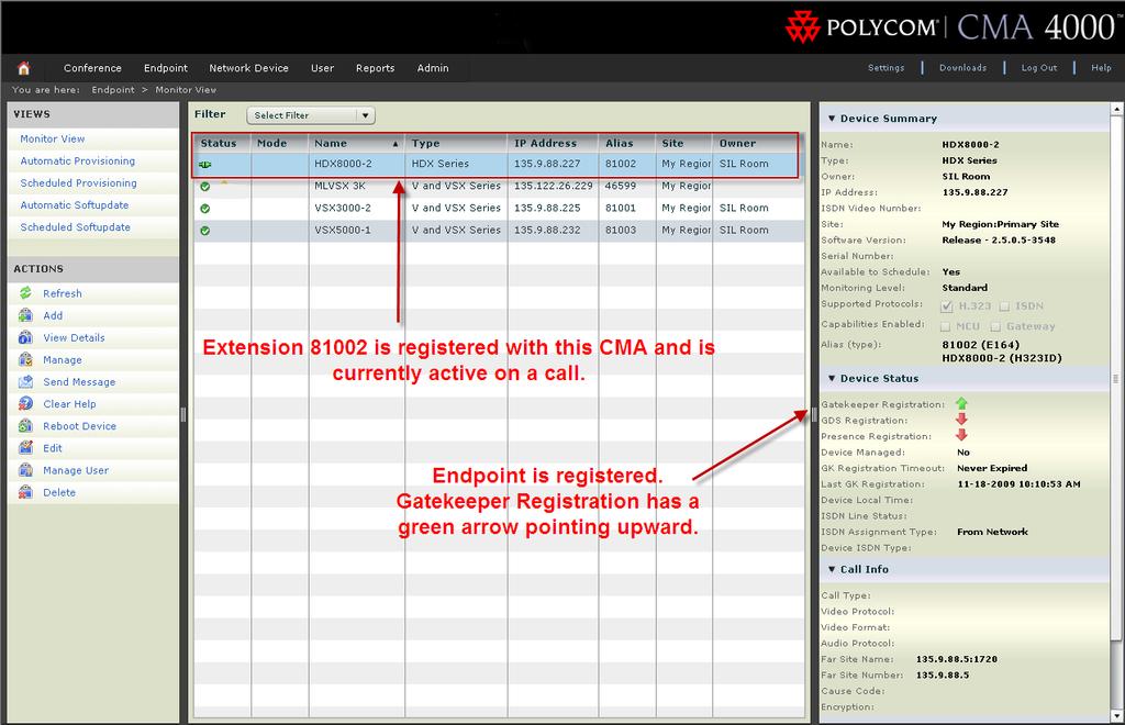Below is an example of a Polycom HDX8000 device (81002) registered to the CMA and active on a call.