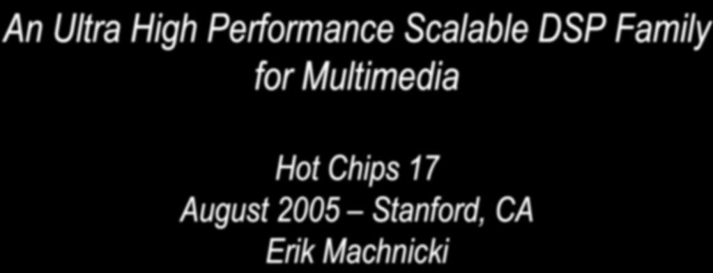 Multimedia Hot Chips 17