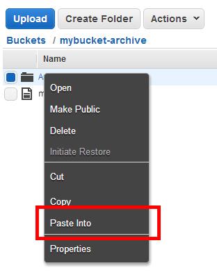 3. Navigate to the bucket (and folder) you want to move the object to, and right-click the folder or bucket you want to move the object to. 4. Click Paste Into.