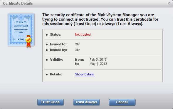 The Certificates tab on the Manager Configuration screen In addition, whenever we connect to a new Multi-System Manager or a new XIV system, the Certificate details screen