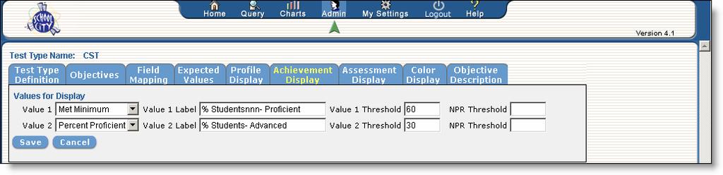 Fig 5: Achievement Display Selection screen To determine what scores you wish to display on the Achievement Table, 1. Click on Admin icon on the Administration menu 2.