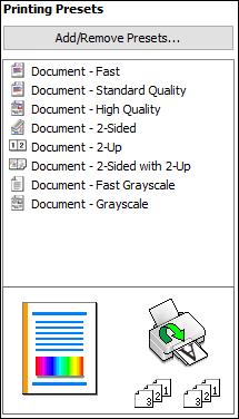 Parent topic: Selecting Additional Layout and Print Options - Windows Selecting a Printing Preset - Windows For quick access to common groups of print settings, you can select a printing preset on