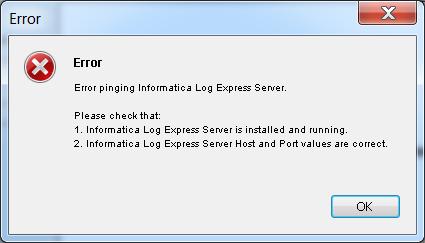 4. The Informatica Log Express server will be pinged.