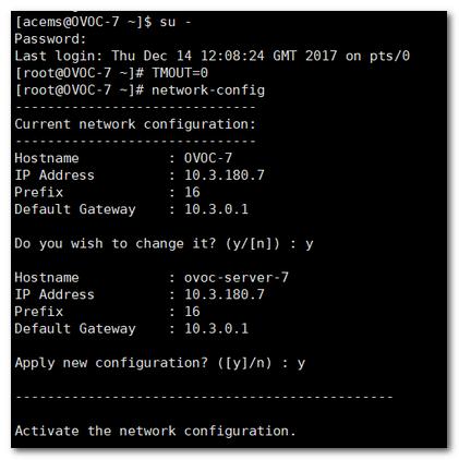 One Voice Operations Center Figure 6-6: Linux CentOS Network Configuration Note: This script can only be used during the server installation process.
