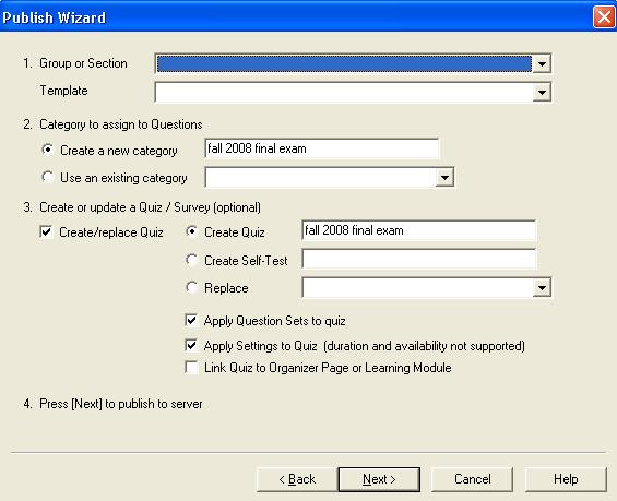 Figure 7 - Publish Wizard 19. Select the Group or Section you wish to publish your quiz from the drop down list, in Step 1. 20. Choose to create a new Category or Use an existing category, in Step 2.