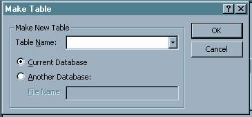 The current database button is selected by default. If you want to store the data in a table in the current database, simply enter its name in the Table Name text box.