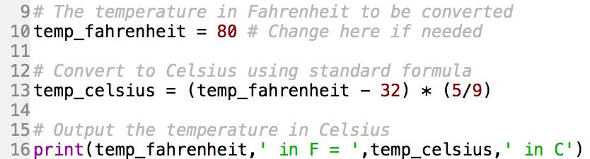 F to C conversion (Version 2) Comments are added to explain how a program works All text after the # symbol is comment