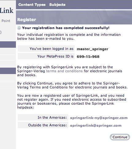Registration Personal After registration and login to SpringerLink, you can enjoy My SpringerLink personalized features.