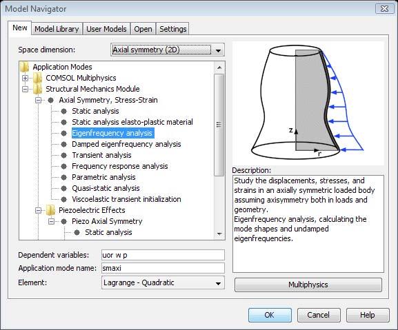 Model Library path: Structural_Mechanics_Module/Benchmark_Models/ free_cylinder Modeling Using the Graphical User Interface MODEL NAVIGATOR 1 Select Axial symmetry (2D) in the Space dimension list on