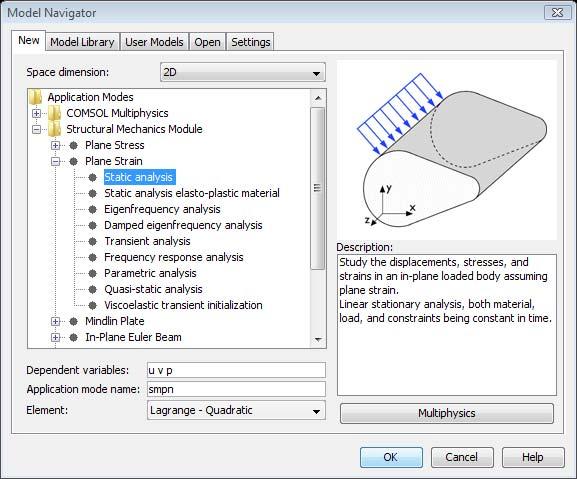 Modeling Using the Graphical User Interface MODEL NAVIGATOR 1 Select 2D in the Space dimension list on the New page in the Model Navigator.