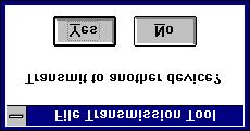 7 Ending the transmission operation 1 A message appears asking whether the same files are to be transmitted to another device. Click the Yes or No button.