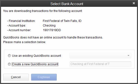 You will see a dialog like this one with your FI information. 6. Click Use an Existing QuickBooks Account if you have an appropriate account in the Chart of Accounts.