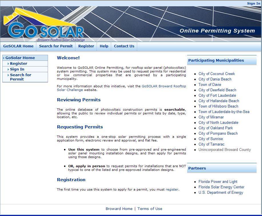 1. Introduction The Broward County Go SOLAR Online Permitting System Web application is intended for use by contractors who represent homeowners and business owners seeking to install solar rooftop