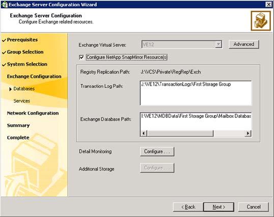 Configuring the Exchange service group About configuring the Exchange service group 67 Do the following: Verify the Exchange Virtual Server name.