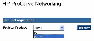 Figure 6. Product registration page 5. Select PCM+ from the pull down menu, then click submit.