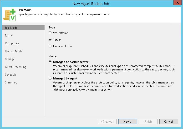 Managed by agent with this option selected, you will be able to configure a backup policy. A backup policy describes configuration of a Veeam Agent backup job, and acts as a saved template.