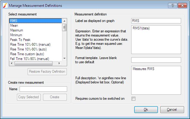 12.9. Curve Measurements The Measurement Definitions Manager allows you to edit both built in and custom measurement definitions. Select measurement Select measurement you wish to edit from this list.