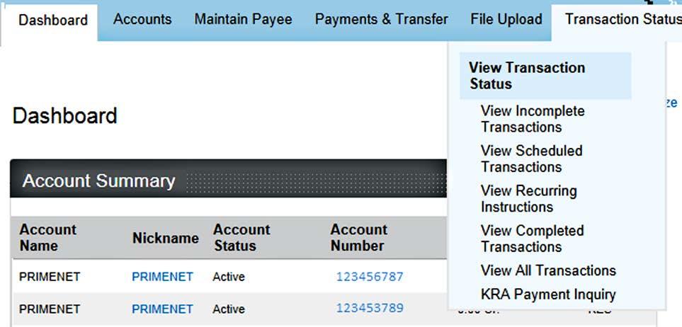 TRANSACTION STATUS You will select this menu to check the status of your transactions including KRA payment inquiry and details of scheduled transactions SERVICE REQUESTS User will either input new