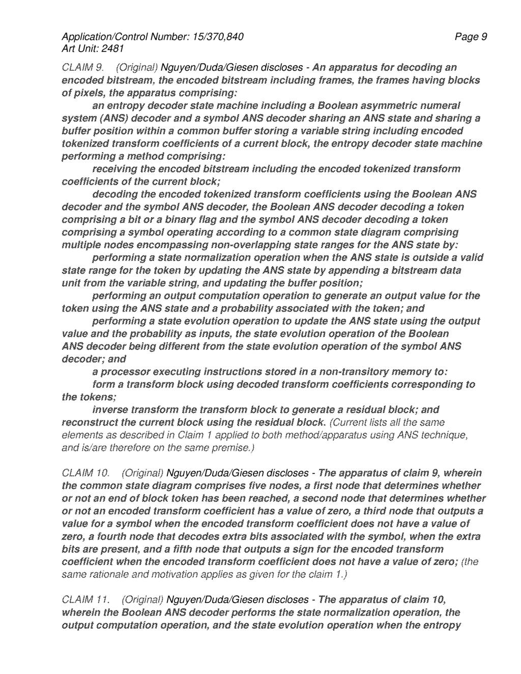 Page9 CLAIM 9" (Original) Nguyen/Duda/Giesen discloses - An apparatus for decoding an encoded bitstreamj the encoded bitstream including frames, the frames having blocks of pixels, the apparatus
