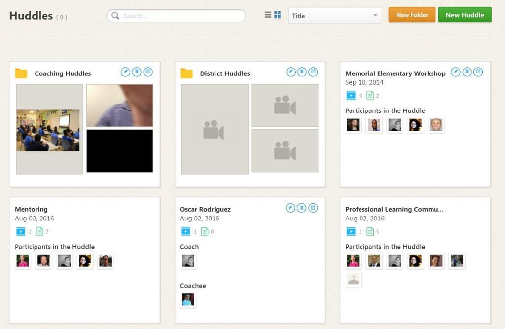 HUDDLES Discuss and review classroom videos and related artifacts with other users in your account. These shared spaces are called Collaboration Huddles.