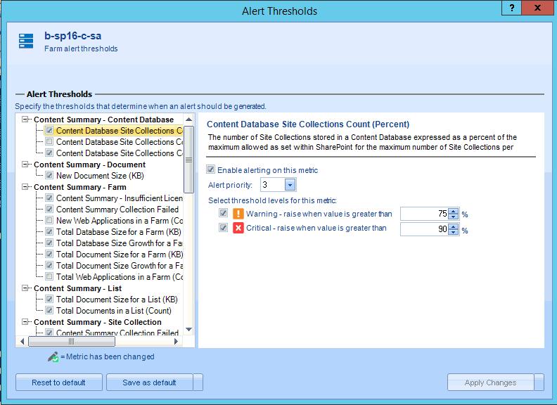 In the Alert Thresholds dialog box, select a metric that should trigger an alert.