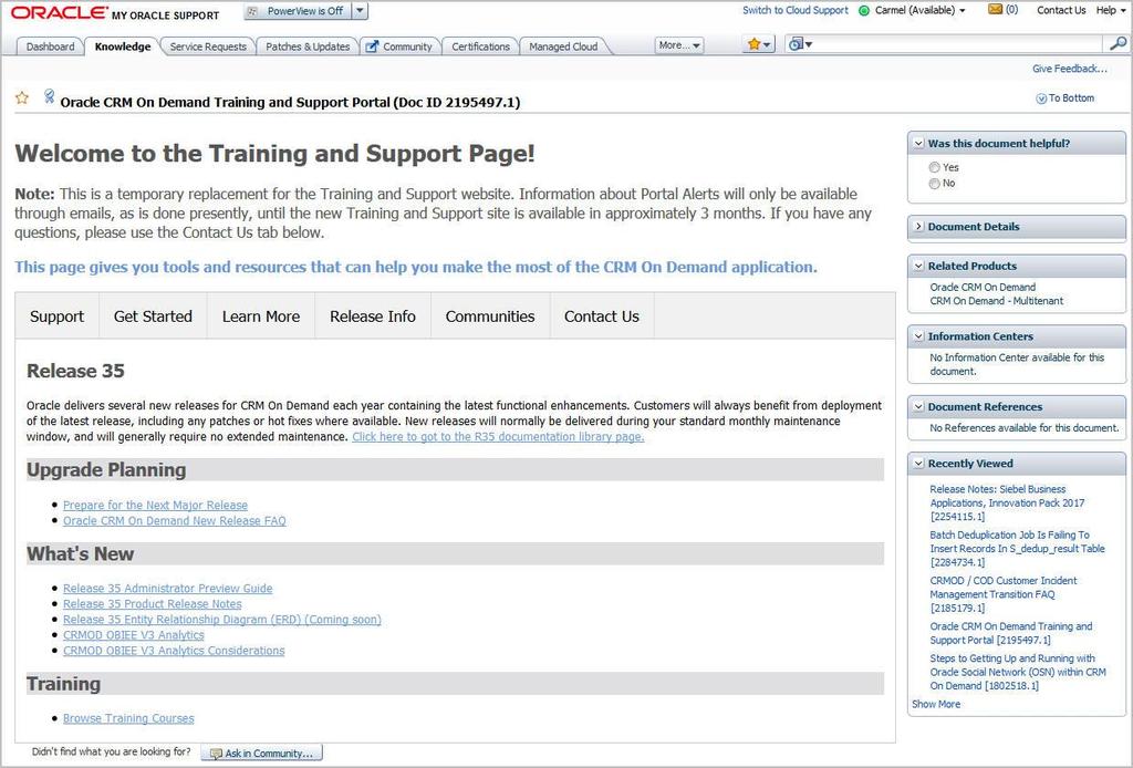 Training and Support Center The Training and Support Center portal makes it easy for you to pinpoint the training resources and support that you need, depending on your job role, your level of