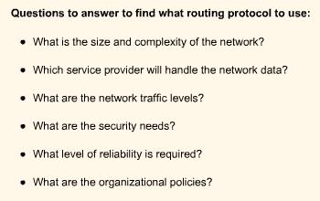 Routing Protocols: Questions to Answer to Figure Out What Routing Protocol to Use Cisco Learning Institute Network+