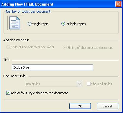 Using HTML Source Documents 45 Select Multiple topics if it is not already selected. Enter Scuba Dive in the Title: text box, which specifies the first topic in the document.
