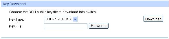 On the Web management page of the switch, download the public key file saved in the computer to the switch.