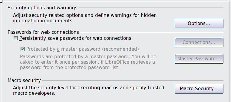 Figure 12: Choosing security options for opening and saving documents Security options and warnings The following options are on the Security options and warnings dialog (Figure 13).