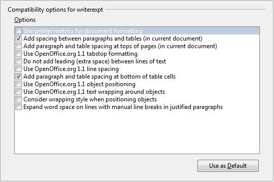 Figure 29: Choosing compatibility options Add paragraph and table spacing at tops of pages (in current document) You can define paragraphs to have space appear before (above) them.